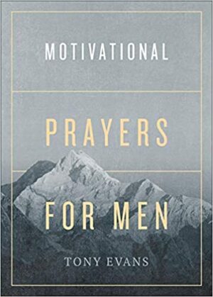 Motovational Prayers For Men